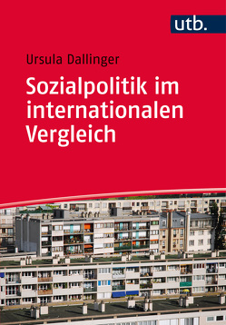 Sozialpolitik im internationalen Vergleich von Dallinger,  Ursula