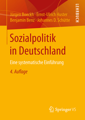 Sozialpolitik in Deutschland von Benz,  Benjamin, Boeckh,  Jürgen, Huster,  Ernst-Ulrich, Schütte,  Johannes D.