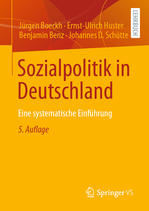 Sozialpolitik in Deutschland von Benz,  Benjamin, Boeckh,  Jürgen, Huster,  Ernst-Ulrich, Schütte,  Johannes D.