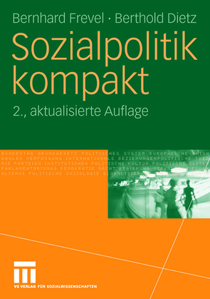Sozialpolitik kompakt von Dietz,  Berthold, Frevel,  Bernhard