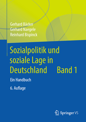 Sozialpolitik und soziale Lage in Deutschland von Bäcker,  Gerhard, Bispinck,  Reinhard, Naegele,  Gerhard