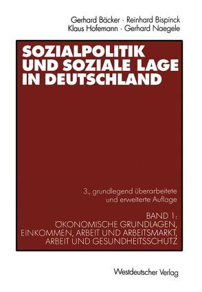 Sozialpolitik und soziale Lage in Deutschland von Bispinck,  Reinhard, Freiling,  Gerhard, Hofemann,  Klaus, Naegele,  Gerhard