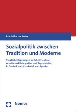 Sozialpolitik zwischen Tradition und Moderne von Sarter,  Eva Katharina
