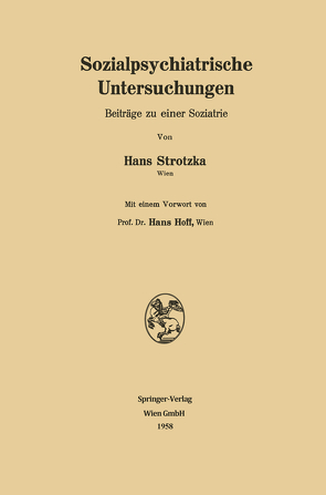 Sozialpsychiatrische Untersuchungen von Strotzka,  Hans
