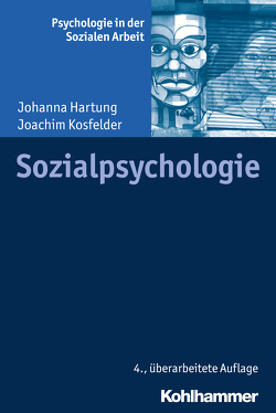 Sozialpsychologie von Hartung,  Johanna, Kosfelder,  Joachim, Schermer,  Franz J.