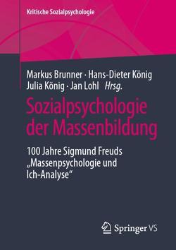 Sozialpsychologie der Massenbildung von Brunner,  Markus, König,  Hans-Dieter, König,  Julia, Lohl,  Jan