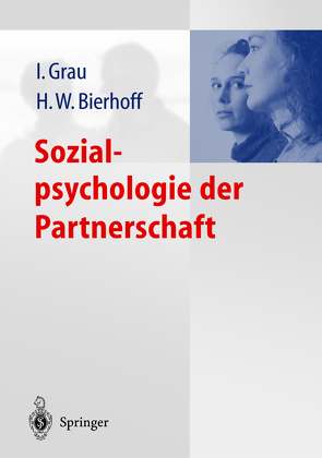Sozialpsychologie der Partnerschaft von Bierhoff,  Hans-Werner, Grau,  Ina