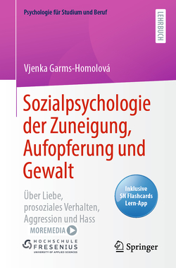 Sozialpsychologie der Zuneigung, Aufopferung und Gewalt von Garms–Homolova,  Vjenka