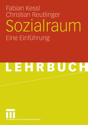 Sozialraum von Deinet,  Ulrich, Kessl,  Fabian, Reutlinger,  Christian