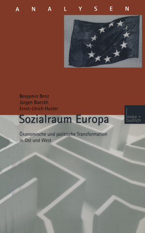 Sozialraum Europa von Benz,  Benjamin, Boeckh,  Jürgen, Huster,  Ernst-Ulrich