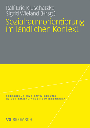 Sozialraumorientierung im ländlichen Kontext von Kluschatzka,  Ralf Eric, Wieland,  Sigrid