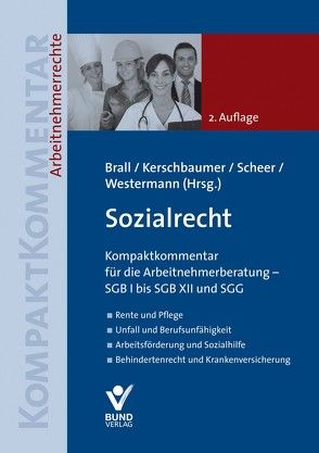 Sozialrecht von Brall,  Natalie, Kerschbaumer,  Judith, Scheer,  Ulrich, Westermann,  Bernd