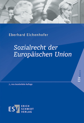 Sozialrecht der Europäischen Union von Eichenhofer,  Eberhard