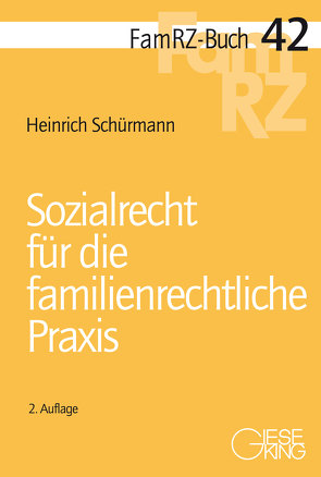 Sozialrecht für die familienrechtliche Praxis von Schürmann,  Heinrich