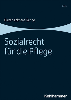 Sozialrecht für die Pflege von Genge,  Dieter-Eckhard