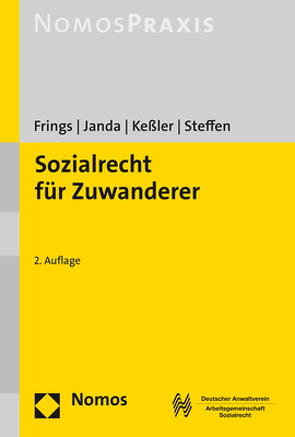 Sozialrecht für Zuwanderer von Frings,  Dorothee, Janda,  Constanze, Keßler,  Stefan, Steffen,  Eva