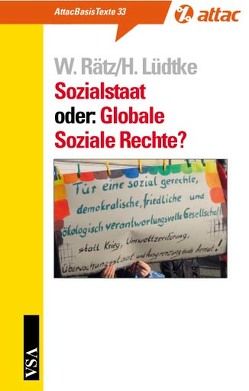 Sozialstaat oder: Globale Soziale Rechte? von Lüdtke,  Horst, Rätz,  Werner