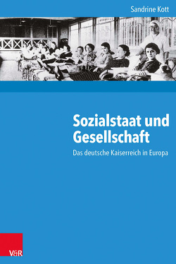 Sozialstaat und Gesellschaft von Kott,  Sandrine, Streng,  Marcel