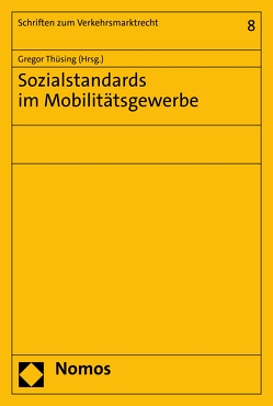 Sozialstandards im Mobilitätsgewerbe von Thüsing,  Gregor