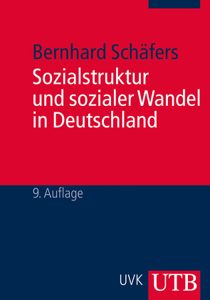 Sozialstruktur und sozialer Wandel in Deutschland von Schäfers,  Bernhard