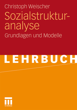Sozialstrukturanalyse von Weischer,  Christoph