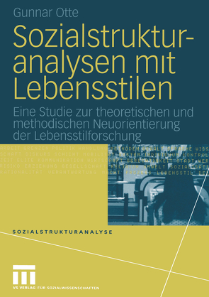 Sozialstrukturanalysen mit Lebensstilen von Otte,  Gunnar