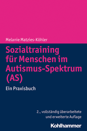 Sozialtraining für Menschen im Autismus-Spektrum (AS) von Matzies-Köhler,  Melanie