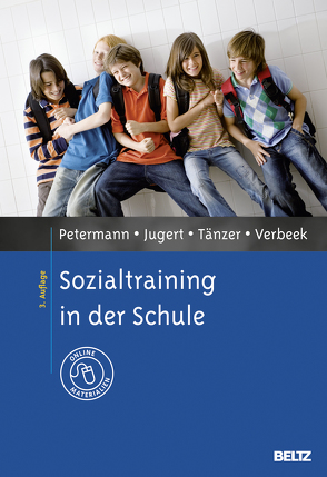 Sozialtraining in der Schule von Jugert,  Gert, Petermann,  Franz, Tänzer,  Uwe, Verbeek,  Dorothe