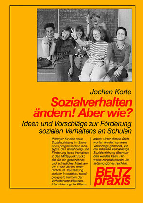 Sozialverhalten ändern! Aber wie? von Korte,  Jochen