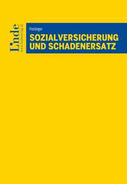 Sozialversicherung und Schadenersatz von Haslinger,  Paul