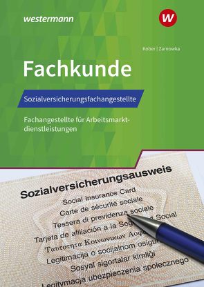 Sozialversicherungsfachangestellte/Fachangestellte für Arbeitsmarktdienstleistungen von Kober,  Martina, Zarnowka,  Barbara