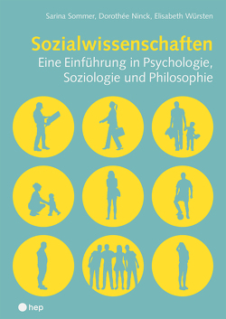 Sozialwissenschaften (Print inkl. eLehrmittel) von Ninck,  Dorothée, Sommer,  Sarina, Würsten,  Elisabeth