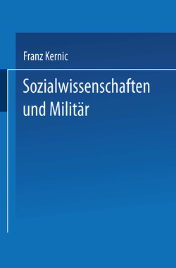 Sozialwissenschaften und Militär von Kernic,  Franz