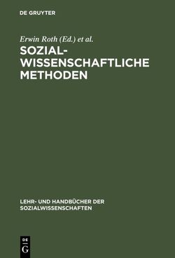 Sozialwissenschaftliche Methoden von Heidenreich,  Klaus, Holling,  Heinz, Roth,  Erwin