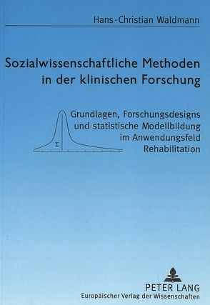 Sozialwissenschaftliche Methoden in der klinischen Forschung von Waldmann,  Hans-Christian