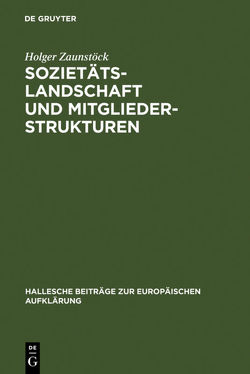 Sozietätslandschaft und Mitgliederstrukturen von Zaunstöck,  Holger