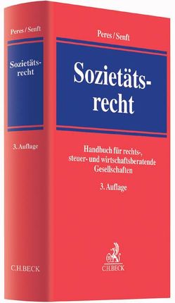 Sozietätsrecht von Bitsch,  Christian, Depping,  Andre, Jeran,  Arne, Kunz,  Jürgen, Müller,  Gerald Peter, Nitschke,  Tanja, Peres,  Holger, Posegga,  Volker, Rappl,  Wolfram, Schmid,  Jürgen, Senft,  Klaus