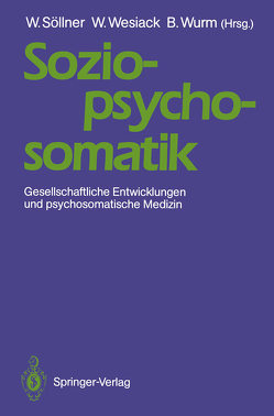 Sozio-psycho-somatik von Söllner,  Wolfgang, Wesiack,  Wolfgang, Wurm,  Brunhilde