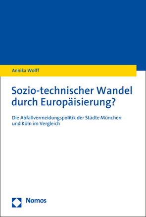 Sozio-technischer Wandel durch Europäisierung? von Wolff,  Annika