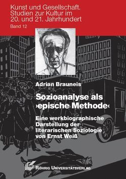 Sozioanalyse als ‚epische Methode‘ von Brauneis,  Adrian