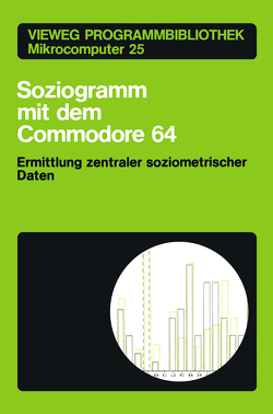 Soziogramm mit dem Commodore 64 von Braun,  Klaus