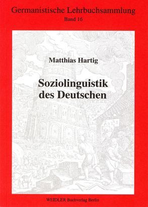 Soziolinguistik des Deutschen von Hartig,  Matthias, Roloff,  Hans G