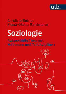 Soziologie von Bardmann,  Mona-Maria, Ruiner,  Caroline