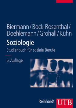Soziologie von Biermann,  Benno, Bock-Rosenthal,  Erika, Doehlemann,  Martin, Grohall,  Karl-Heinz, Kühn,  Dietrich