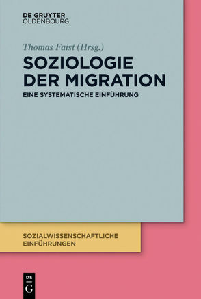 Soziologie der Migration von Bilecen,  Basak, Faißt,  Thomas, Schmidt,  Kerstin, Ulbricht,  Christian