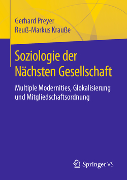 Soziologie der Nächsten Gesellschaft von Krauße,  Reuß-Markus, Preyer,  Gerhard