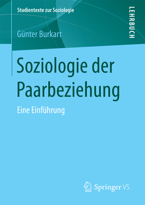 Soziologie der Paarbeziehung von Burkart,  Günter