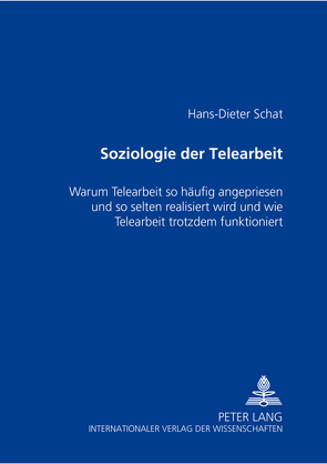 Soziologie der Telearbeit von Schat,  Hans-Dieter