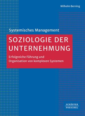 Soziologie der Unternehmung von Berning,  Wilhelm