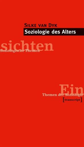 Soziologie des Alters von van Dyk,  Silke